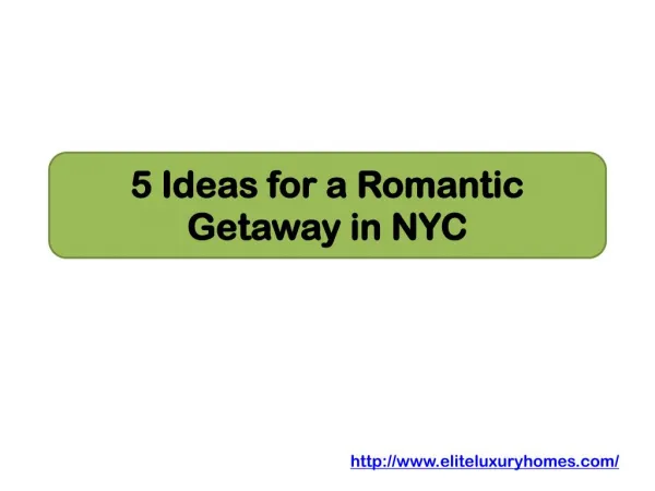 5 Ideas for a Romantic Getaway in NYC