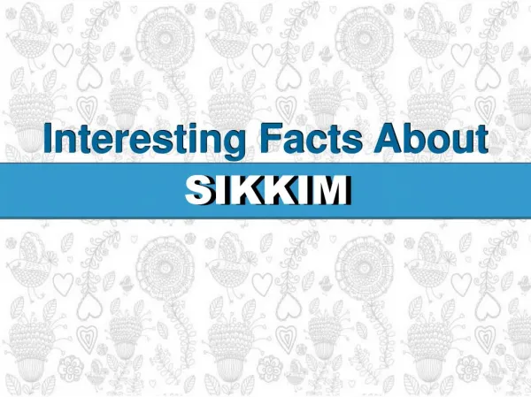 Intersting Facts About Sikkim