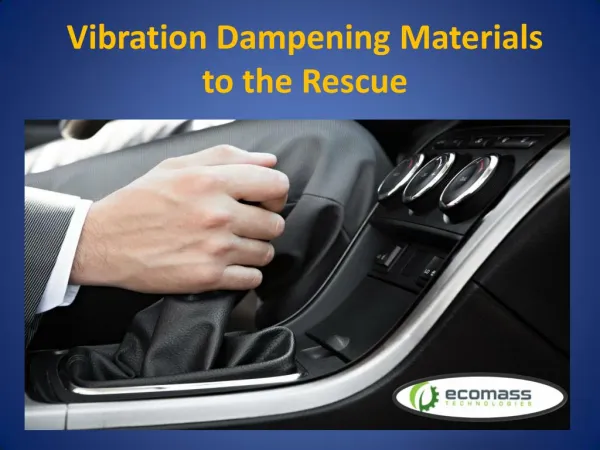 Vibration Dampening Materials to the Rescue