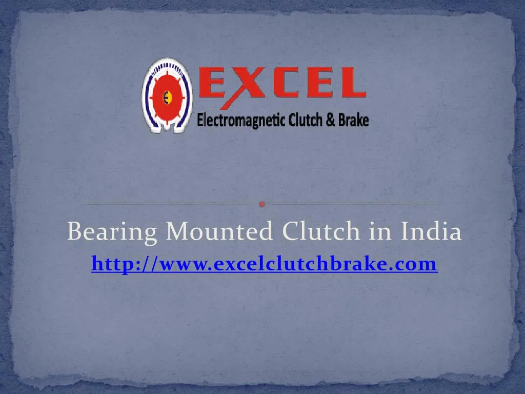 bearing mounted clutch in india http www excelclutchbrake com