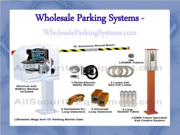 Parking lot control equipment and systems