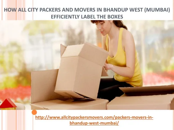 How All City Packers and Movers in Bhandup West (Mumbai) Efficiently Label the Boxes.