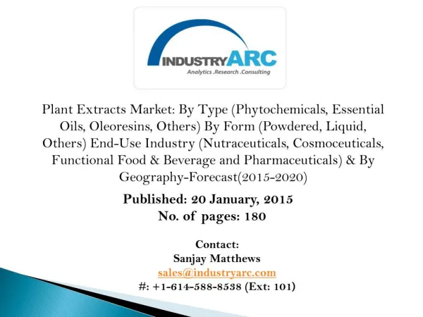 Plant Extracts Market: most of the modern pharmaceutical medicines are derived from plant origin.