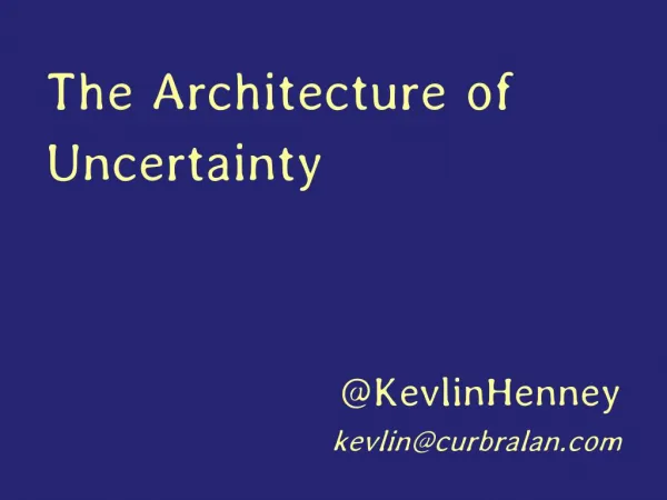 The Architecture of Uncertainty