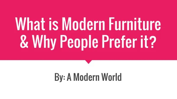 What is Modern Furniture & Why People Prefer it?