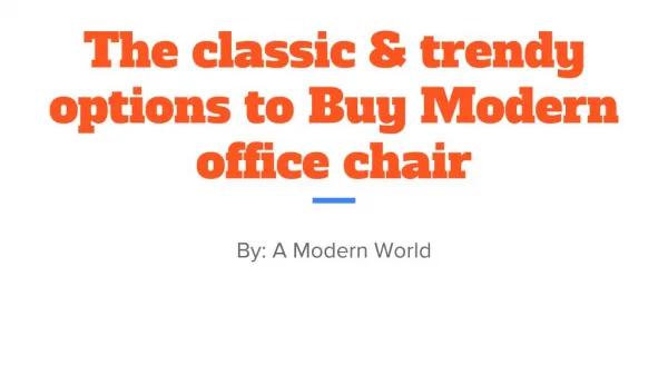 The classic & trendy options to Buy Modern office chair