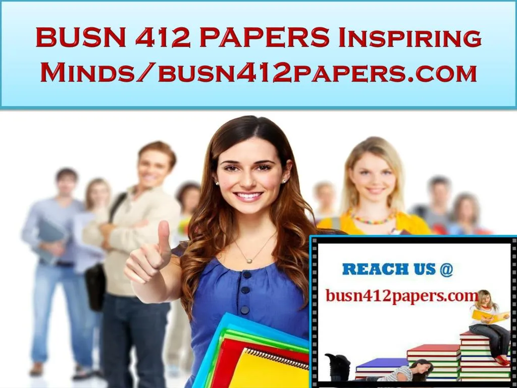busn 412 papers inspiring minds busn412papers com