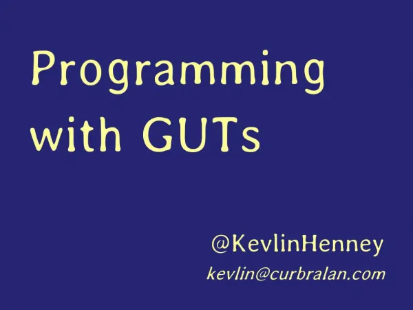 Programming with GUTs
