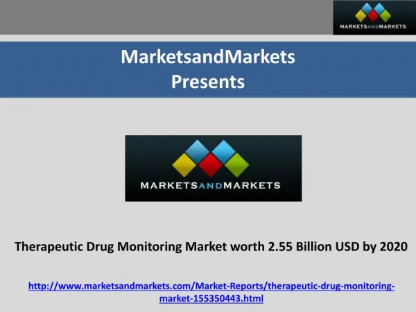 Therapeutic Drug Monitoring Market Projected to Reach 2.55 Billion USD by 2020