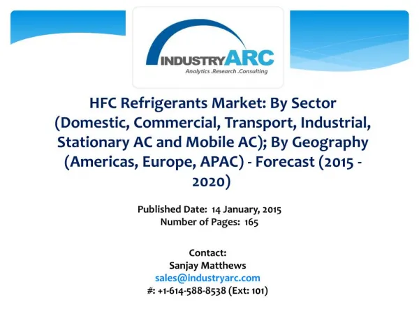 HFC Refrigerants Market: high demand in Industries for refrigerants across the globe through 2020