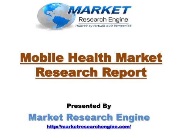 Mobile Health Market will cross US$ 60 Billion by the end of 2020 - by Market Research Engine
