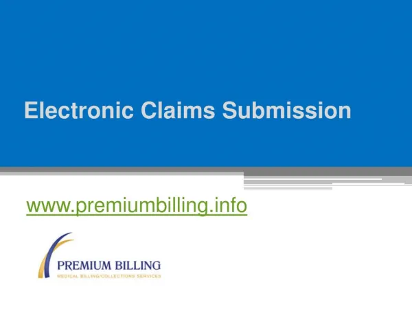 Electronic Claims Submission - www.premiumbilling.info
