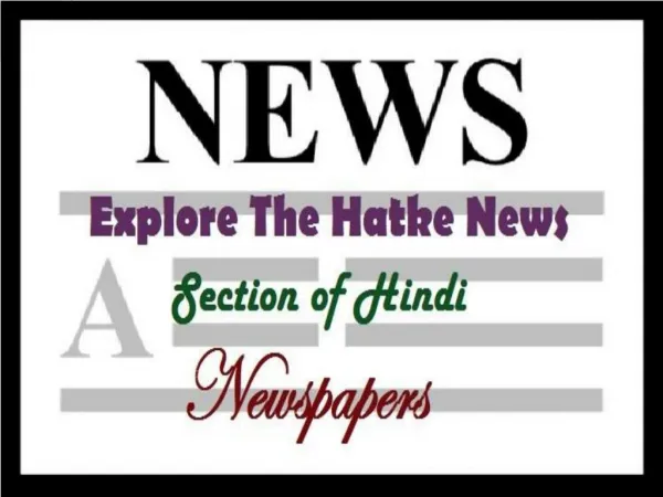Explore The Hatke News Section of Hindi Newspapers