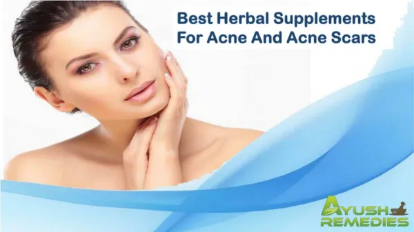 Best Herbal Supplements For Acne And Acne Scars