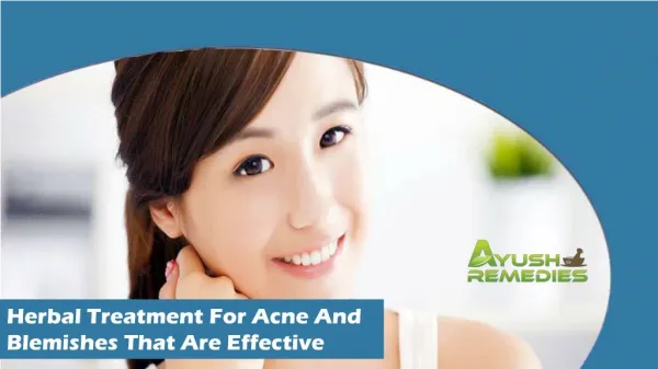 Herbal Treatment For Acne And Blemishes That Are Effective