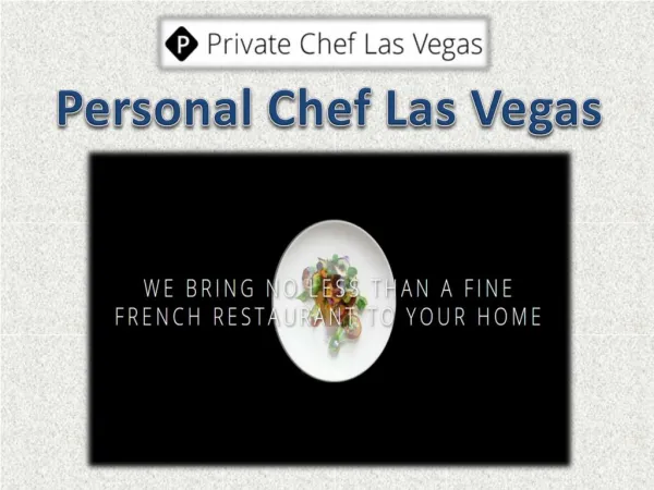 Personal Chef Las Vegas - Private Chef Las Vegas