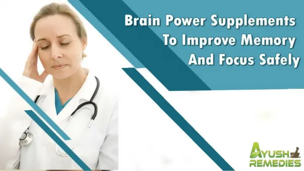 Herbal Brain Power Supplements To Improve Memory And Focus Safely