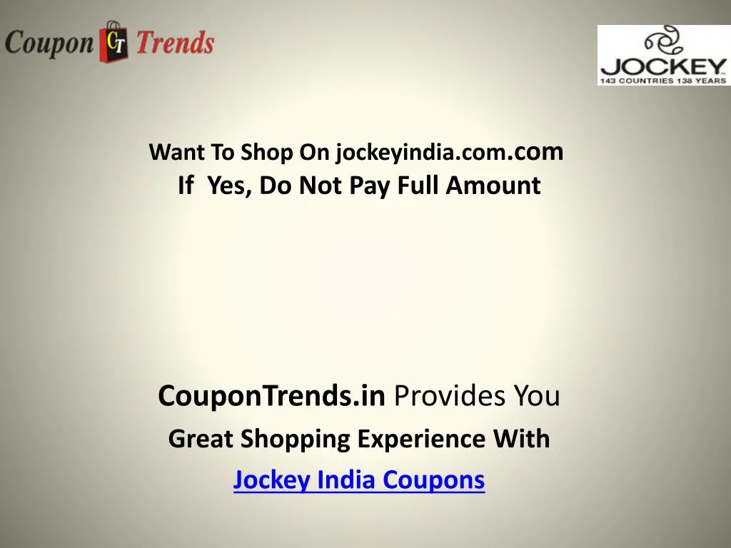 want to shop on jockeyindia com com if yes do not pay full amount