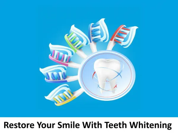 Restore Your Smile With Teeth Whitening