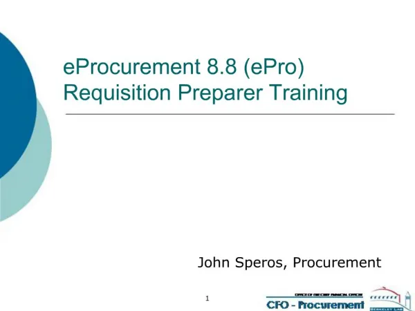 EProcurement 8.8 ePro Requisition Preparer Training
