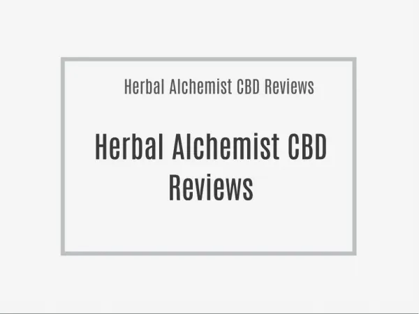 Discover Effective Herbal Alchemist CBD Cannabidiol Pills!