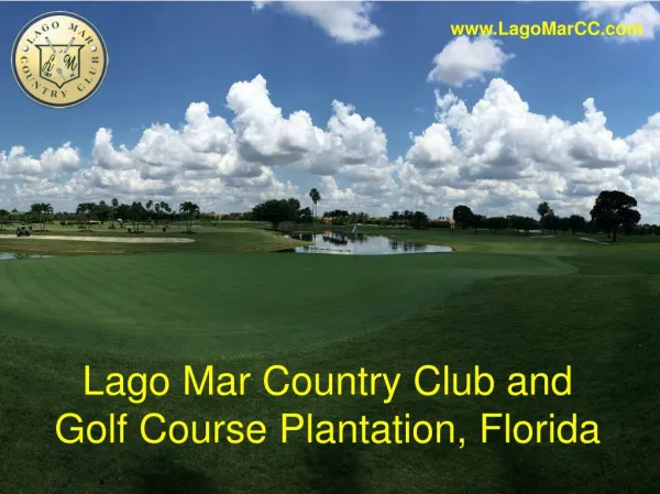 Lago Mar Country Club, Fort Lauderdale, Florida