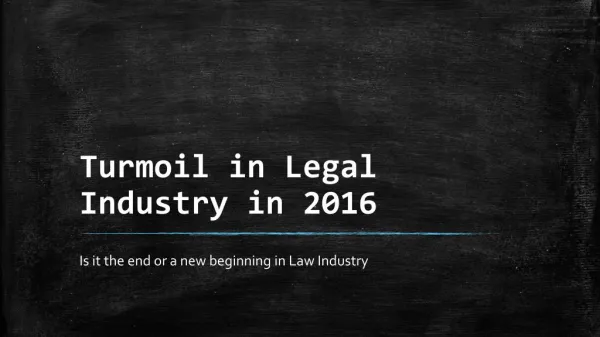 Turmoil in legal industry in 2016