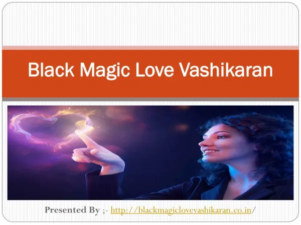 Black Magic Love Vashikaran | 91-8968569333