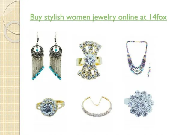 Order online stylish women jewelry and accessories at 14fox