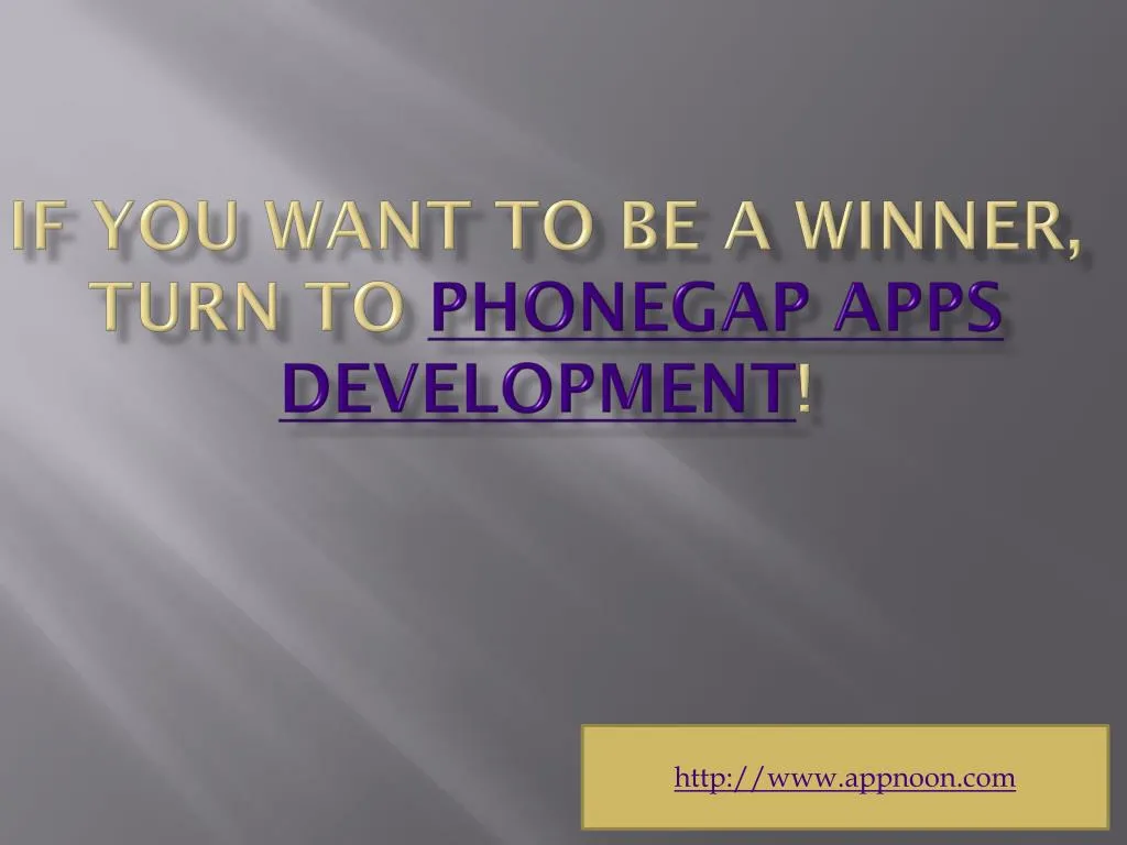 if you want to be a winner turn to phonegap apps development