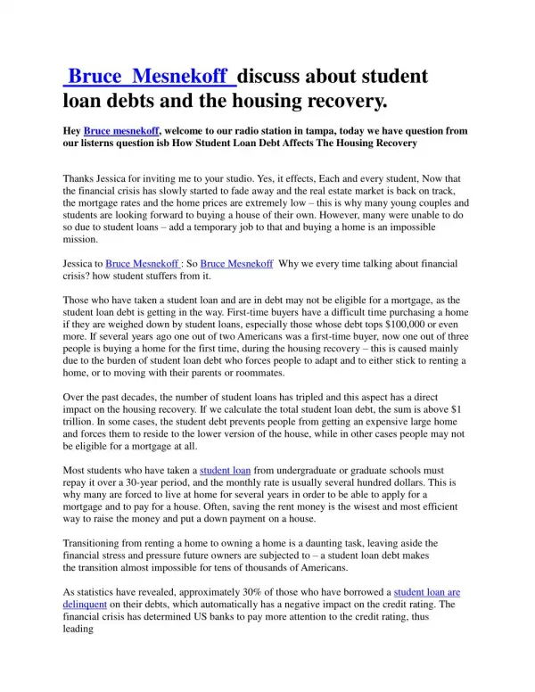 Bruce Mesnekoff discuss about student loan debts and the housing recovery.