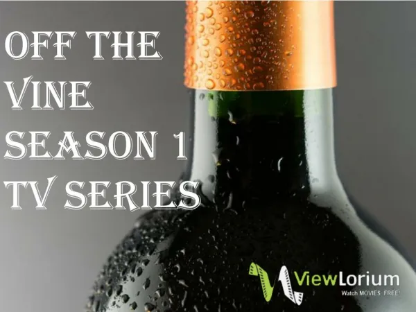 Off The Vine - TV Series