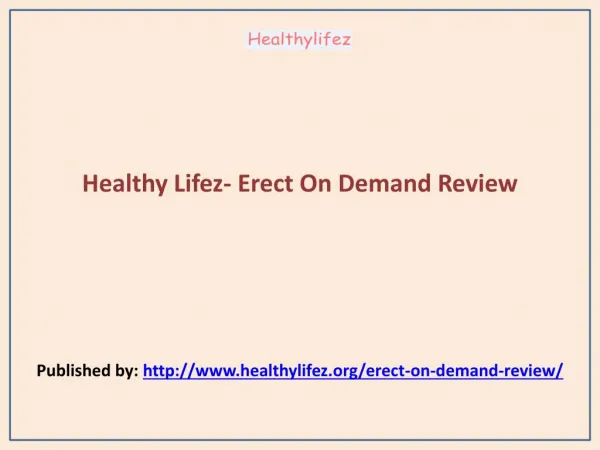 Healthy Lifez- Erect On Demand Review
