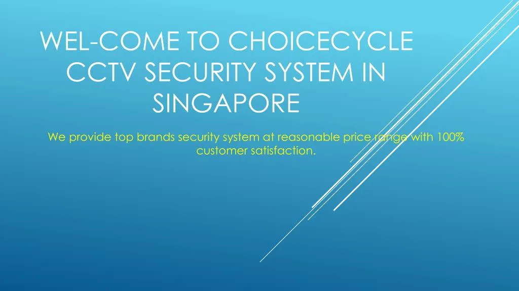 wel come to choicecycle cctv security system in singapore