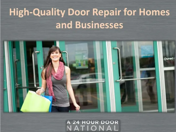 High-Quality Door Repair for Homes and Businesses