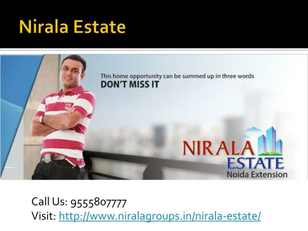 Nirala Estate is comfortable living home