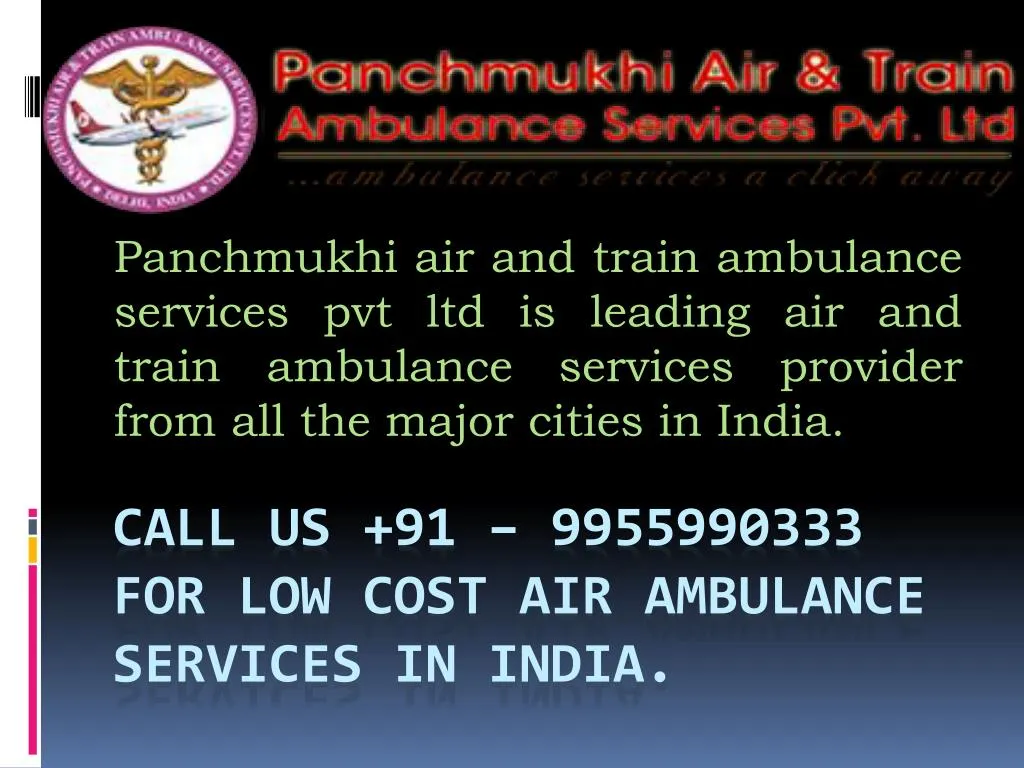 call us 91 9955990333 for low cost air ambulance services in india