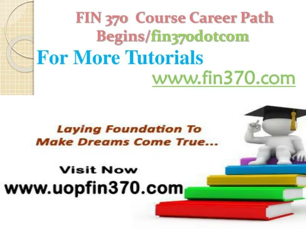 FIN 370 Course Career Path Begins /fin370dotcom