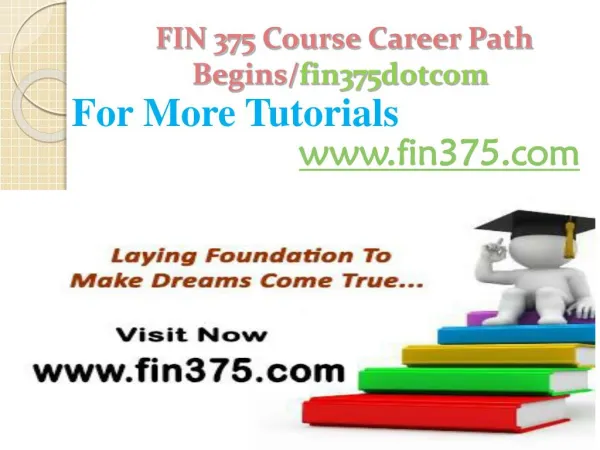 FIN 375 Course Career Path Begins /fin375dotcom