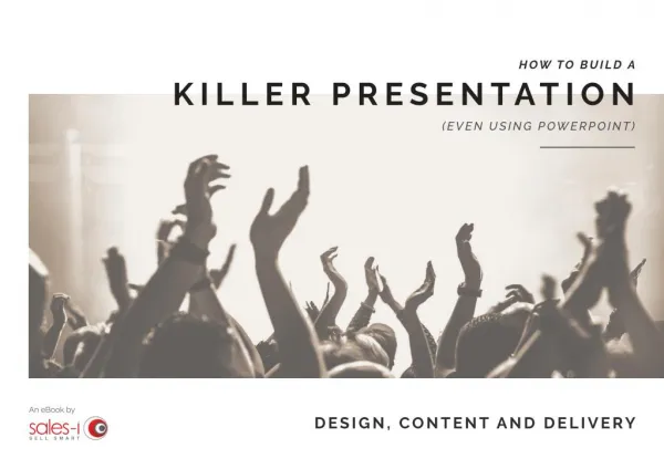How to Build a Killer Presentation