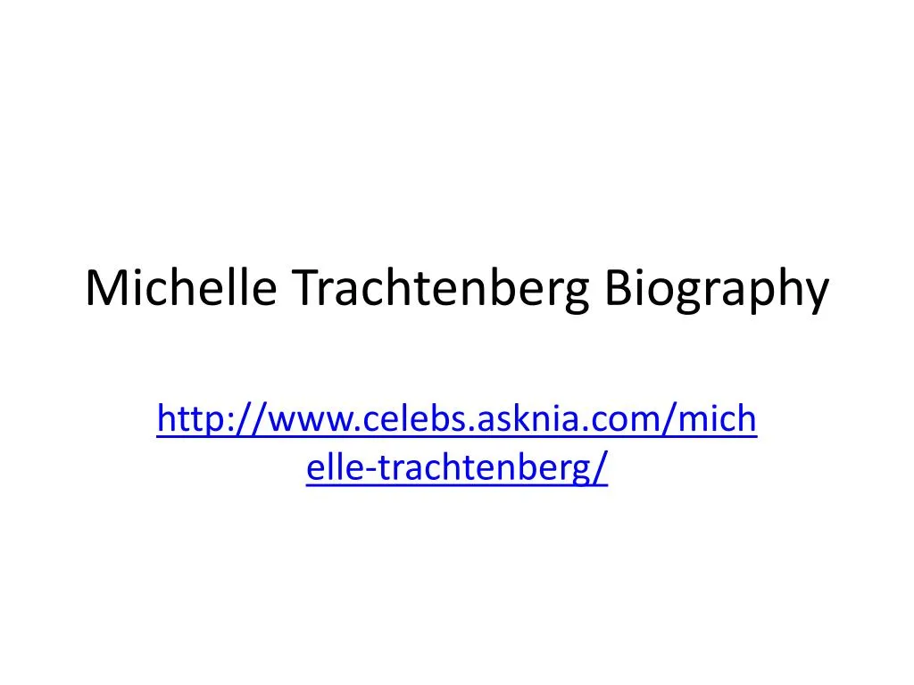 michelle trachtenberg biography