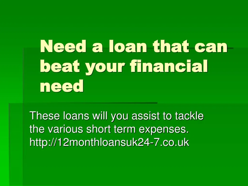 need a loan that can beat your financial need