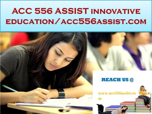 ACC 556 ASSIST innovative education/acc556assist.com