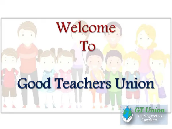 Find an Ideal Teaching Job with the Guidance of GT Union