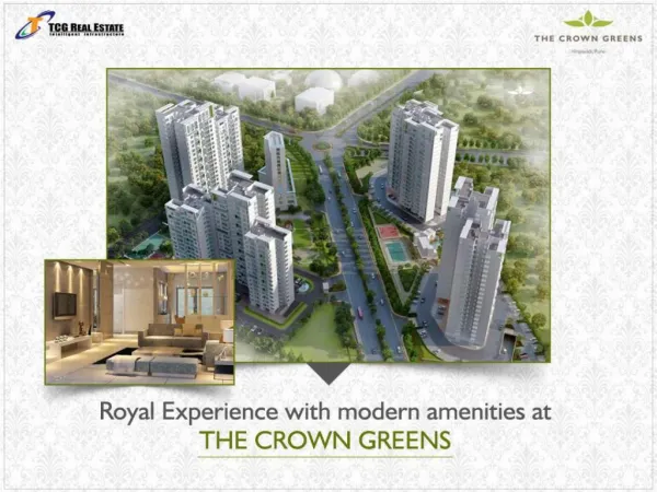 Royal Experience with modern amenities in THE CROWN GREENS