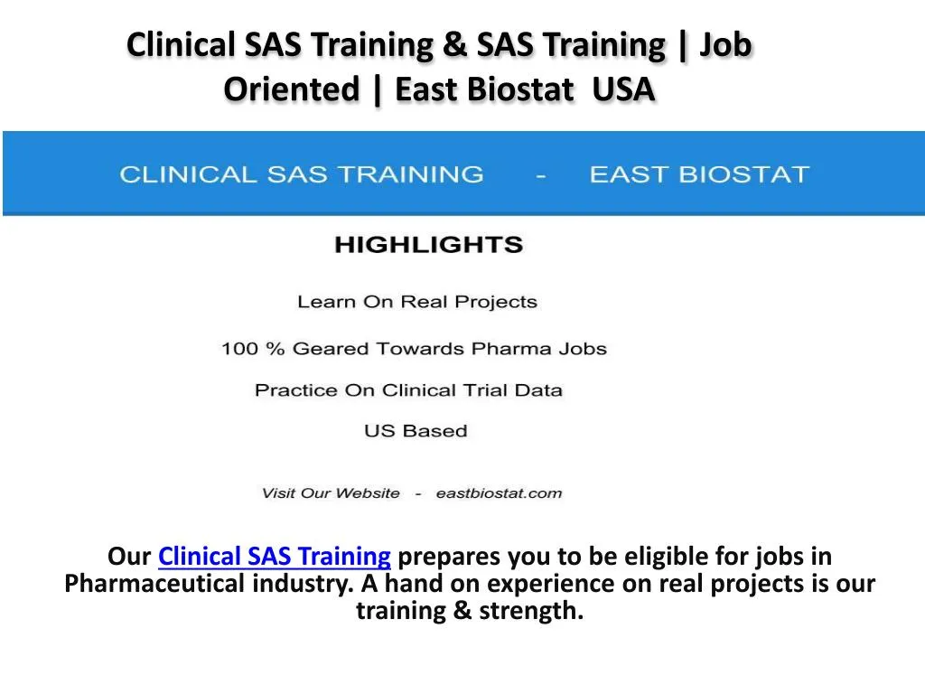 clinical sas training sas training job oriented east biostat usa
