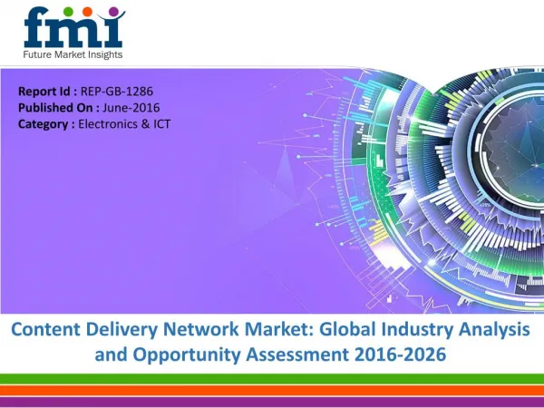 Content Delivery Network Market to expand at a CAGR of 20.5%, by 2020