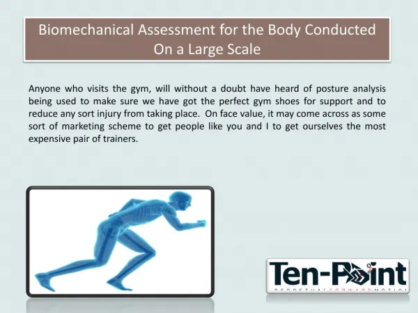 Biomechanical Assessment for the Body Conducted On a Large Scale