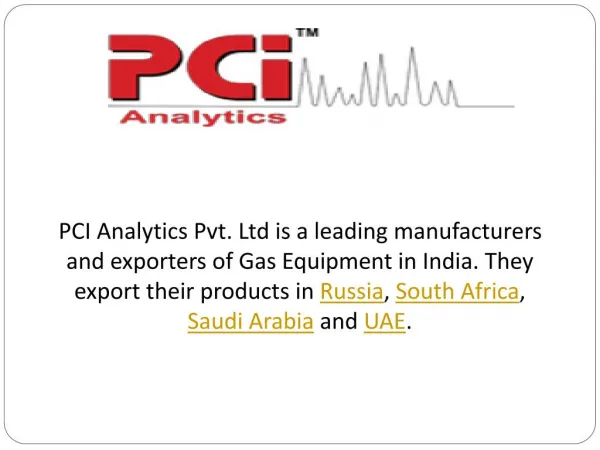 PCI Analytics Pvt.Ltd. Gas Equipment Manufacturer and Exporter