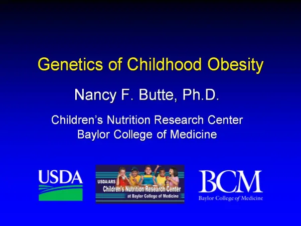 Genetics of Childhood Obesity